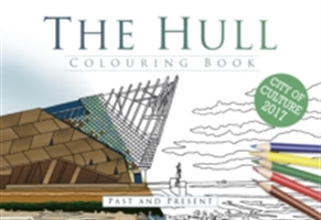 The Hull Colouring Book: Past & Present | Press History The