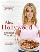 Alex Hollywood: Cooking Tonight | Alex Hollywood