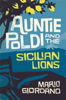 Auntie Poldi and the Sicilian Lions | Mario Giordano