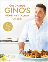 Gino's Healthy Italian for Less | Gino D'Acampo