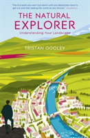 The Natural Explorer: Understanding Your Landscape | Tristan Gooley