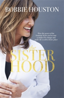The Sisterhood | Bobbie Houston