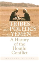 Tribes and Politics in Yemen | Marieke Brandt