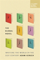 The Global Novel | Adam Kirsch