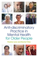 Anti-discriminatory Practice in Mental Health Care for Older People |