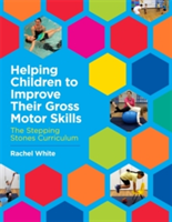 Helping Children to Improve Their Gross Motor Skills | Rachel White
