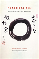 Practical Zen | Julian Daizan Skinner