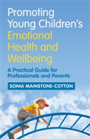 Promoting Young Children\'s Emotional Health and Wellbeing | Sonia Mainstone-Cotton