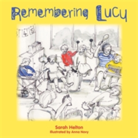 Remembering Lucy | Sarah Helton