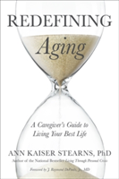 Redefining Aging | Ann Kaiser Stearns