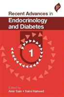 Recent Advances in Endocrinology and Diabetes - 1 | Amir Sam, Saira Hameed