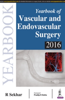 Yearbook of Vascular and Endovascular Surgery 2016 | R. C. Sekhar