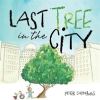 Last Tree in the City | Peter Carnavas
