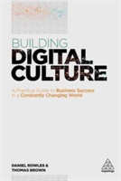 Building Digital Culture | Daniel Rowles, Thomas Brown