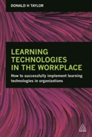 Learning Technologies in the Workplace | Donald H. Taylor
