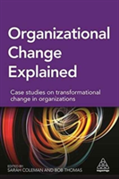 Organizational Change Explained | Sarah Coleman, Bob Thomas