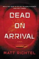 Dead On Arrival | Matt Richtel