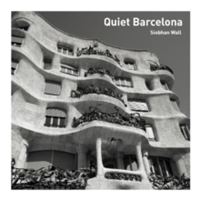 Quiet Barcelona | Siobhan Wall, Cristina Peralta