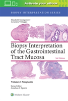 Biopsy Interpretation of the Gastrointestinal Tract Mucosa: Volume 2: Neoplastic | Elizabeth A. Montgomery, Lysandra Voltaggio