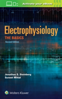 Electrophysiology: The Basics | Jonathan S. Steinberg, Suneet Mittal