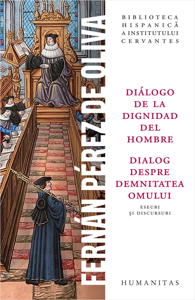 Dialogo de la dignidad del hombre / Dialog despre demnitatea omului | Fernan Perez de Oliva