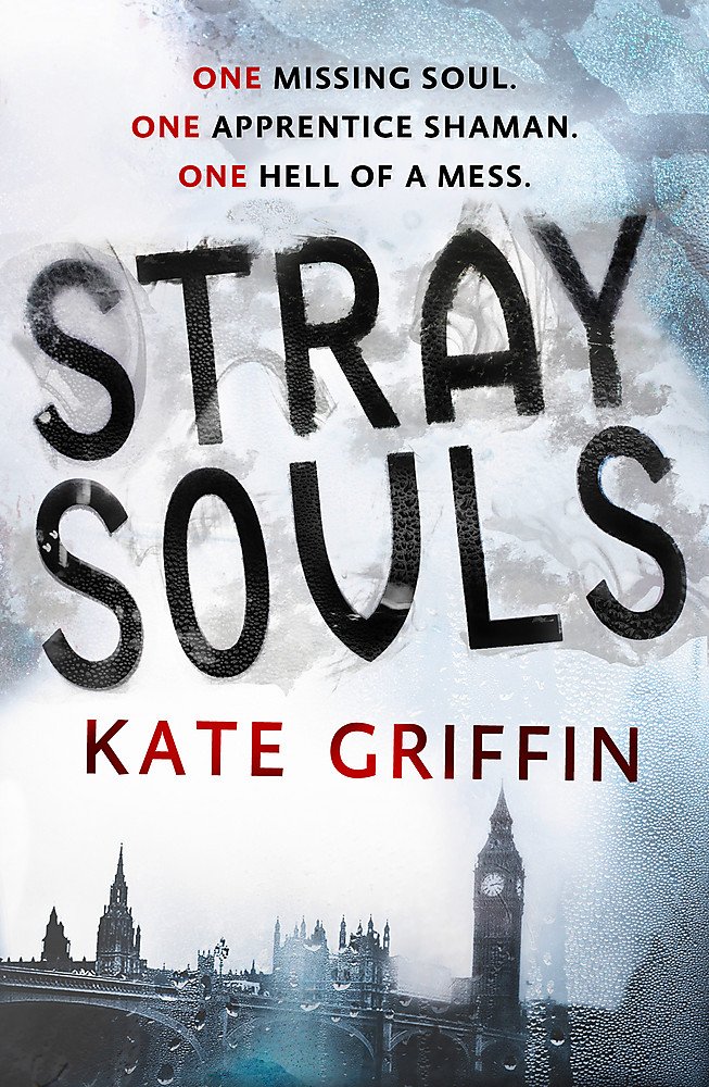 Stray Souls | Kate Griffin