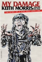 My Damage | Keith Morris, Jim Ruland