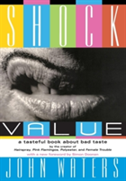 Shock Value | John Waters