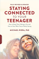 Staying Connected to Your Teenager (Revised Edition) | Michael Riera
