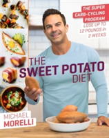 The Sweet Potato Diet | Michael Morelli