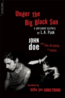 Under the Big Black Sun | John Doe, Tom DeSavia