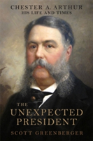 The Unexpected President | Scott S. Greenberger