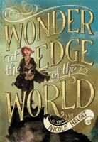 Wonder at the Edge of the World | Nicole Helget