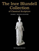 The Ince Blundell Collection of Classical Sculpture | Elizabeth Bartman