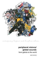 Peripheral Visions / Global Sounds | Jose Colmeiro