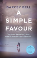 A Simple Favour | Darcey Bell