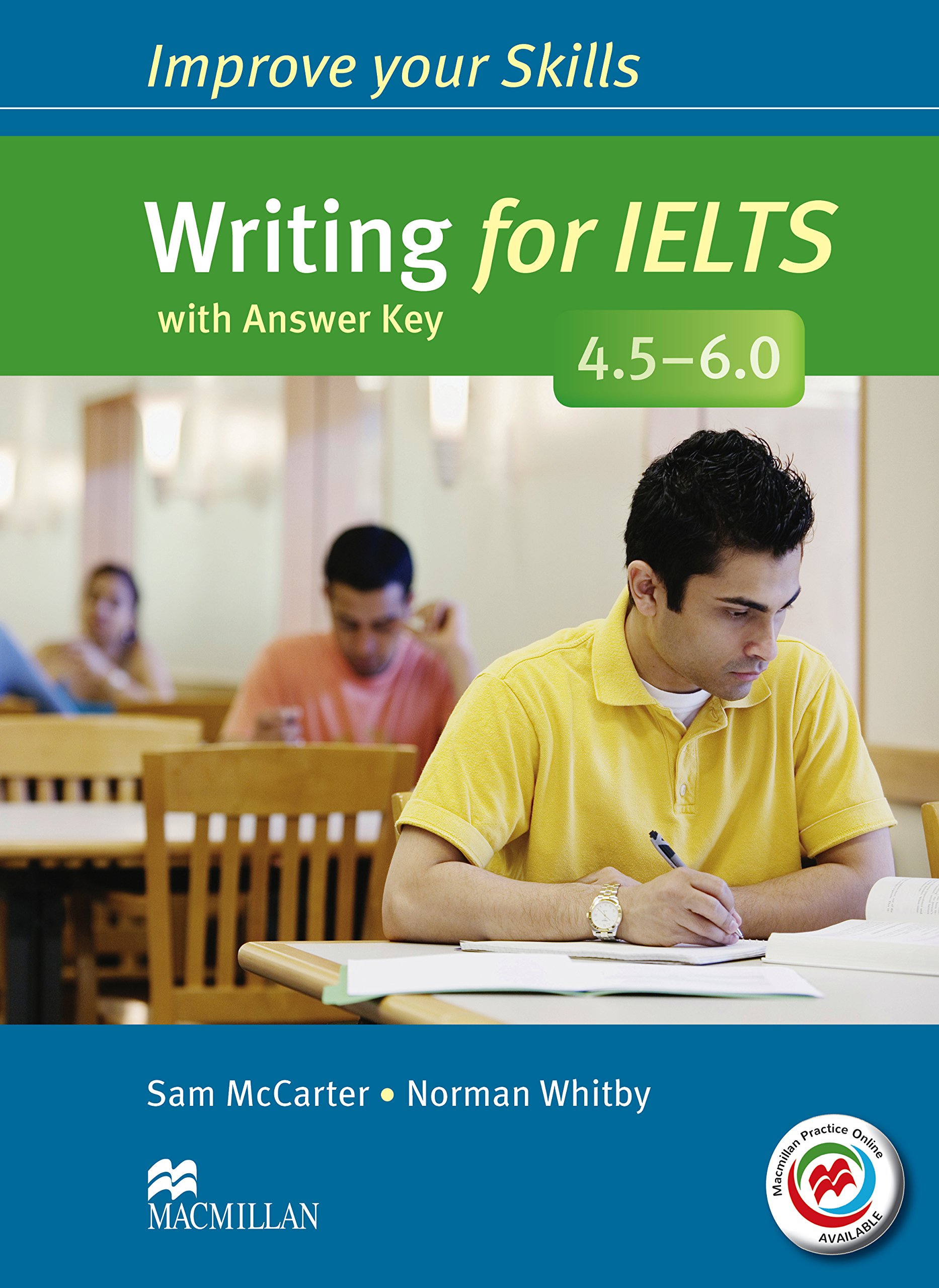 Improve Your Skills Writing for IELTS 4 5-6 0 Student's Book with Key & MPO Pk | Sam McCarter