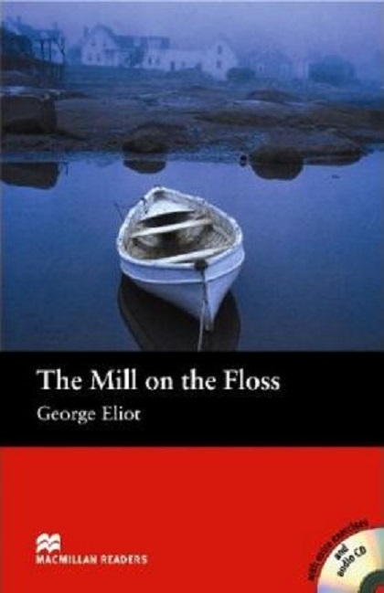 The Mill on the Floss - With Audio CD | George Eliot, Florence Bell