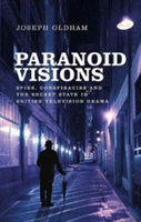 Paranoid Visions | Joseph Oldham