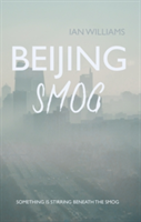 Beijing Smog | Ian Williams