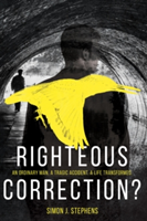 Righteous Correction? | Simon Stephens