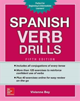 Spanish Verb Drills, Fifth Edition | Vivienne Bey