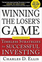 Winning the Loser\'s Game, Seventh Edition: Timeless Strategies for Successful Investing | Charles D. Ellis