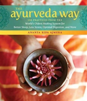 The Ayurveda Way | Ananta Ripa Ajmera