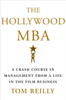 The Hollywood MBA | Tom Reilly