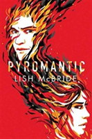 Pyromantic | Lish McBride