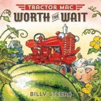 Tractor Mac Worth the Wait | Billy Steers