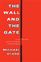 The Wall and the Gate | Michael Sfard