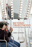 Beyond Objecthood | California College of the Arts) James (Dean of Fine Arts Voorhies