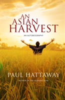 An Asian Harvest | Paul Hattaway